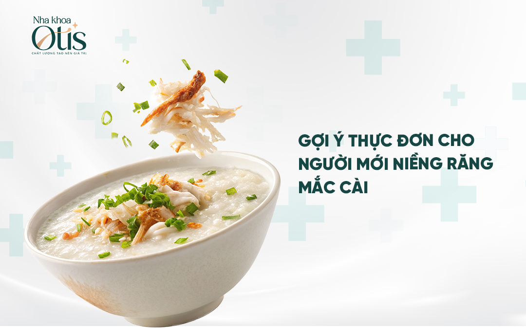 Gợi ý 7 thực đơn cho người mới niềng răng mắc cài